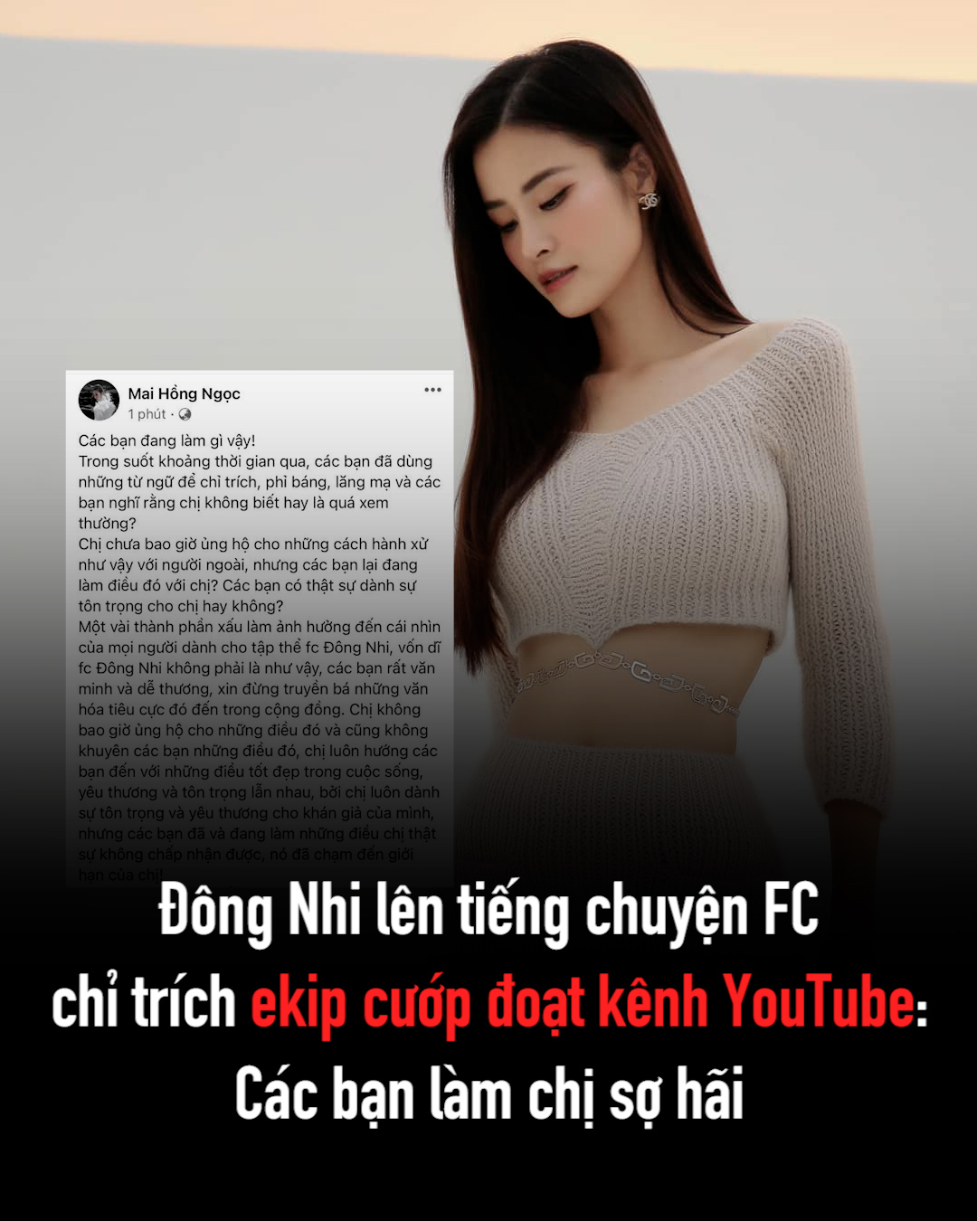 thumbnail - Đông Nhi lên tiếng chuyện FC chỉ trích ekip cướp đoạt kênh YouTube: Các bạn làm chị sợ hãi