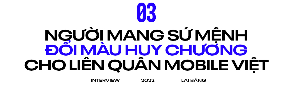 Lai Bâng - Từ thần đồng ngồi ghế nhựa livestream đến thủ lĩnh đội tuyển Liên Quân Mobile Việt Nam tại SEA Games 31 - Ảnh 8.