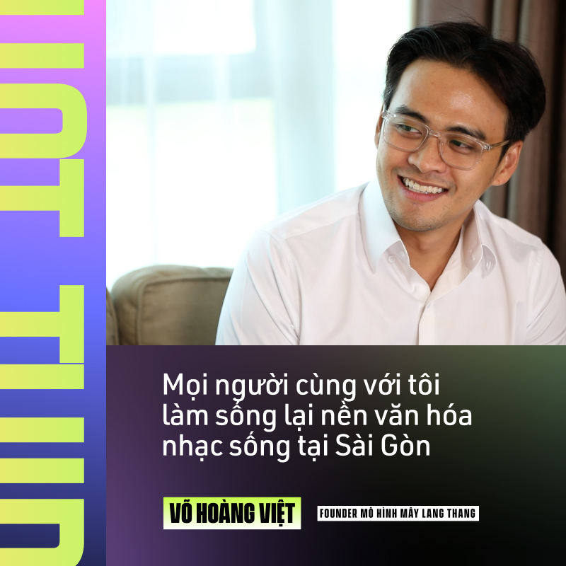 Founder m&ocirc; h&igrave;nh M&acirc;y Lang Thang: &Yacute; tưởng xuất ph&aacute;t từ sự&hellip; rảnh rỗi, 5 show đầu ti&ecirc;n ho&agrave;n to&agrave;n lỗ - Ảnh 9.