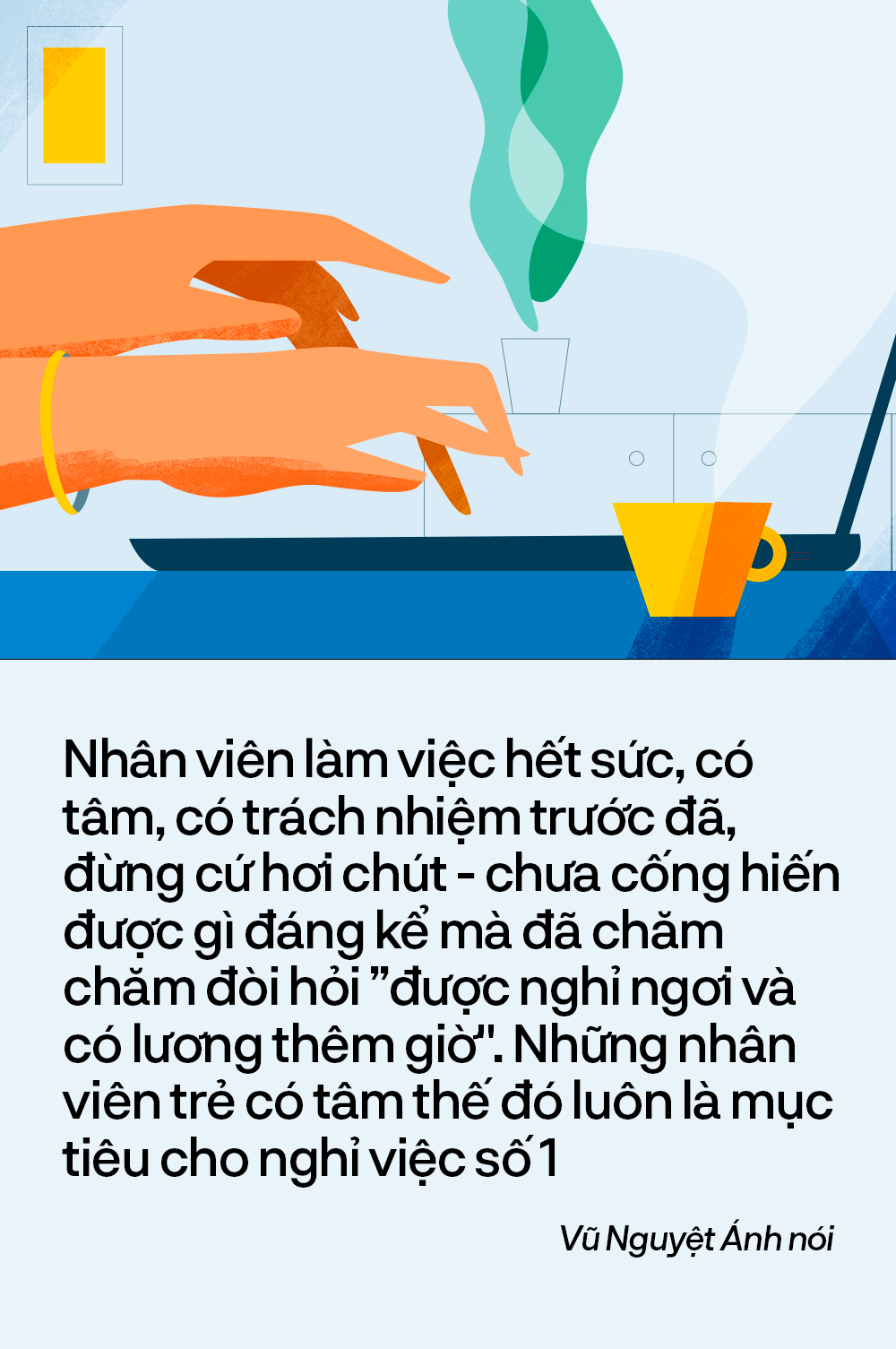 C&aacute;c sếp l&ecirc;n tiếng việc đ&ograve;i deadline khi nh&acirc;n vi&ecirc;n đang nghỉ ph&eacute;p: C&oacute; t&acirc;m trước, chưa cống hiến đ&atilde; đ&ograve;i nghỉ ngơi l&agrave; mục ti&ecirc;u cho nghỉ việc số 1 - Ảnh 8.
