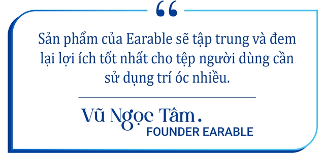 TS Vũ Ngọc Tâm: Bỏ nghiệp Giáo sư Oxford, quyết đặt cược vào startup với khát vọng nâng cao năng lực bộ não của con người - Ảnh 13.