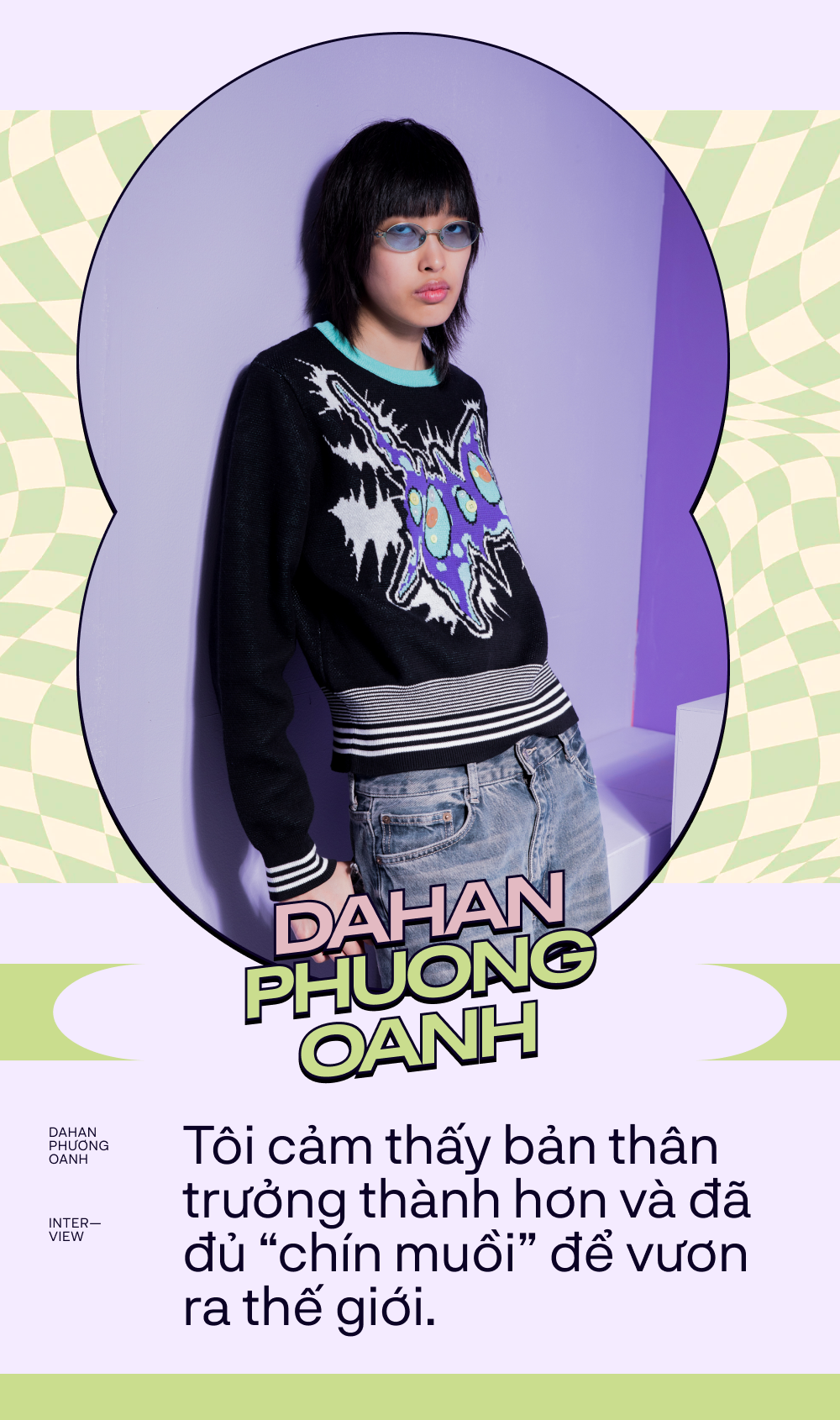 Phỏng vấn Dahan Phương Oanh: Từ cô bé 18 tuổi bị loại khỏi Next Top Model đến gương mặt đắt show trên thế giới - Ảnh 4. Phỏng vấn Dahan Phương Oanh: Từ cô bé 18 tuổi bị loại khỏi Next Top Model đến gương mặt đắt show trên thế giới - Ảnh 4.