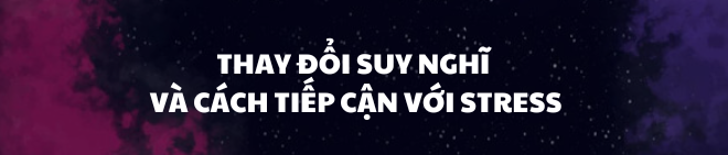 Chuyên gia tâm lý nổi tiếng ĐH Stanford chỉ dẫn cách biến stress thành “đồng minh” - Ảnh 3.