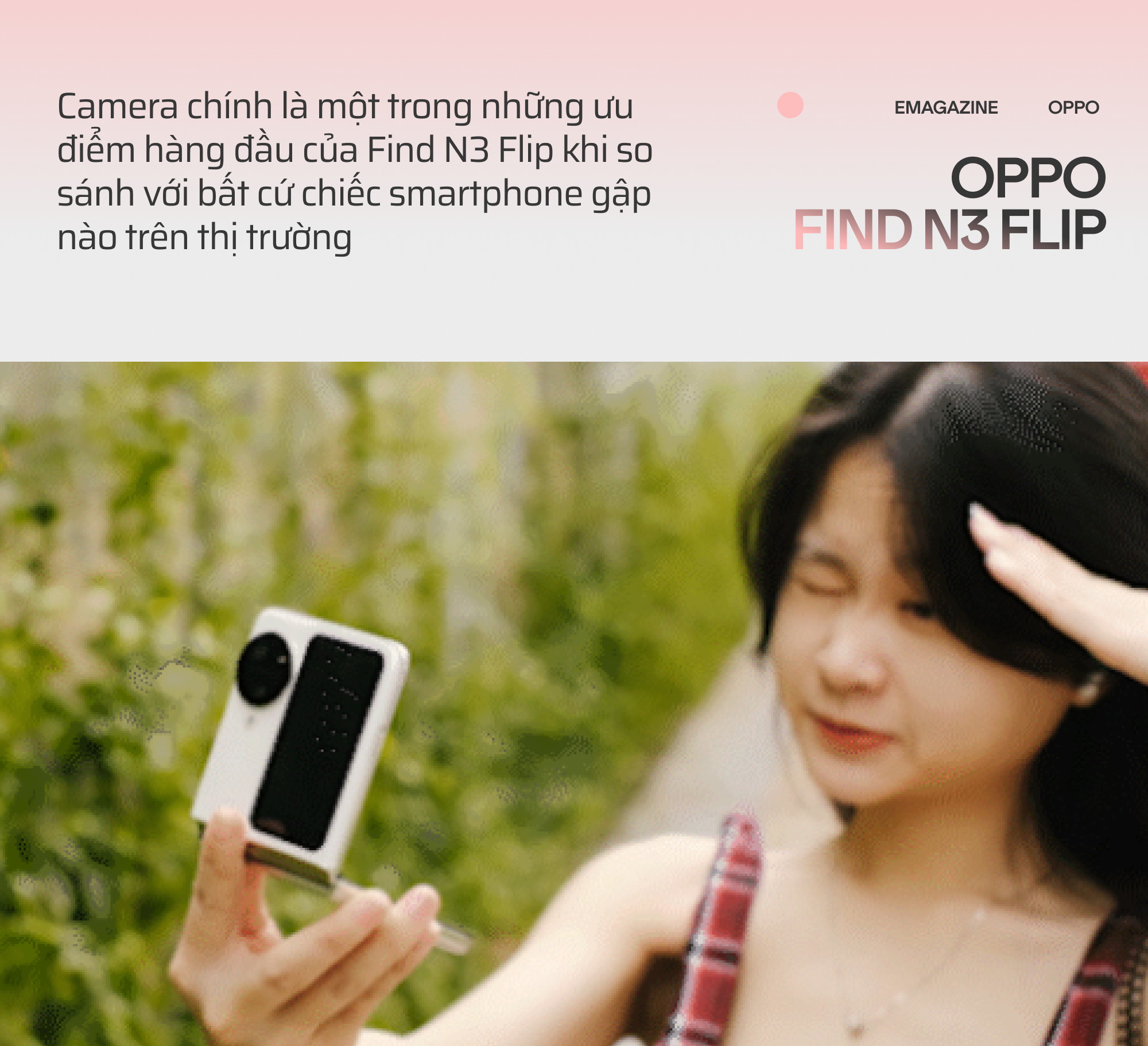 OPPO Find N3 Flip và hành trình đi tìm chiếc smartphone gập toàn diện - Ảnh 16.