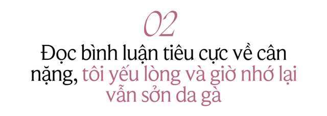 Phỏng vấn chị đẹp Phương Vy: Đọc bình luận tiêu cực về cân nặng, tôi yếu lòng và giờ nhớ lại vẫn sởn da gà - Ảnh 7.