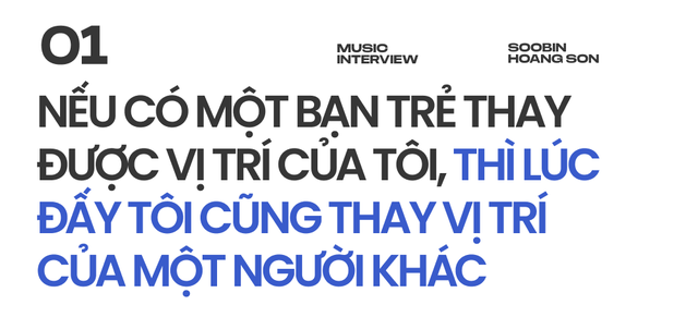 SOOBIN: Nếu có một bạn trẻ thay được vị trí của tôi, lúc đấy tôi cũng đã thay vị trí của một người khác! - Ảnh 2.