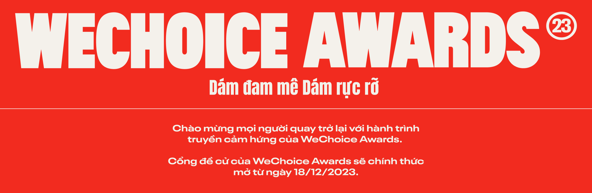 WeChoice Awards 2023: Những kẻ dám mơ, dám đi tới và bừng lên rực rỡ - Ảnh 12.