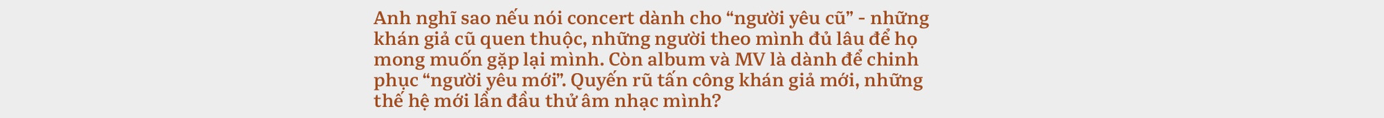 Hà Anh Tuấn: Khi quá thèm muốn cái của người khác, ta sẽ mệt mỏi. Nhưng khi quay trở lại, ta sẽ tìm thấy sự kiên định - Ảnh 19.