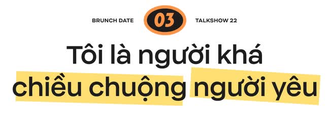 Brunch Date #2 mùa 2 - Hoàng Dũng: Làm concert thì làm gì có lời! - Ảnh 11.