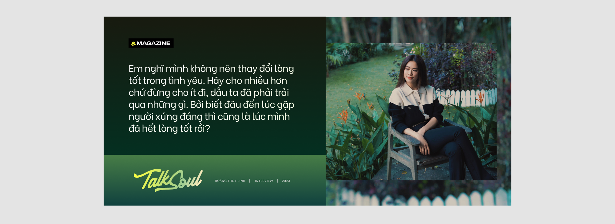 Talksoul #5 với Hoàng Thùy Linh: Nào có cô gái nào không muốn có được hạnh phúc? Nhất là những cô gái trải qua rất nhiều tổn thương. - Ảnh 15.