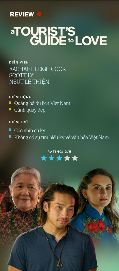 A Tourists Guide to Love: Bộ phim rom-com theo mô-típ cũ rích, quảng bá du lịch Việt nhưng cần tìm hiểu kỹ hơn - Ảnh 7.
