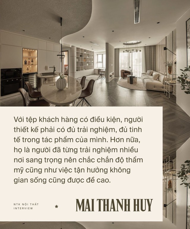 Gặp NTK Mai Thanh Huy - người đứng sau biệt thự của Lệ Quyên và Hương Giang: Làm nhà cho người giàu chưa bao giờ dễ dàng - Ảnh 7.