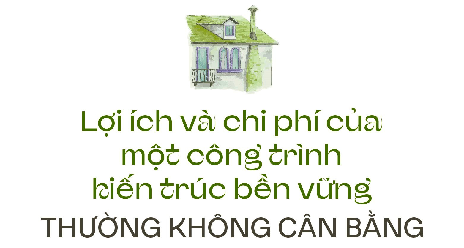 KTS. Hồ Khuê: Ít chủ đầu tư nào tin vào câu chuyện tương lai của các công trình bền vững, cho đến khi mọi vấn đề xảy ra và chịu tác động - Ảnh 3.