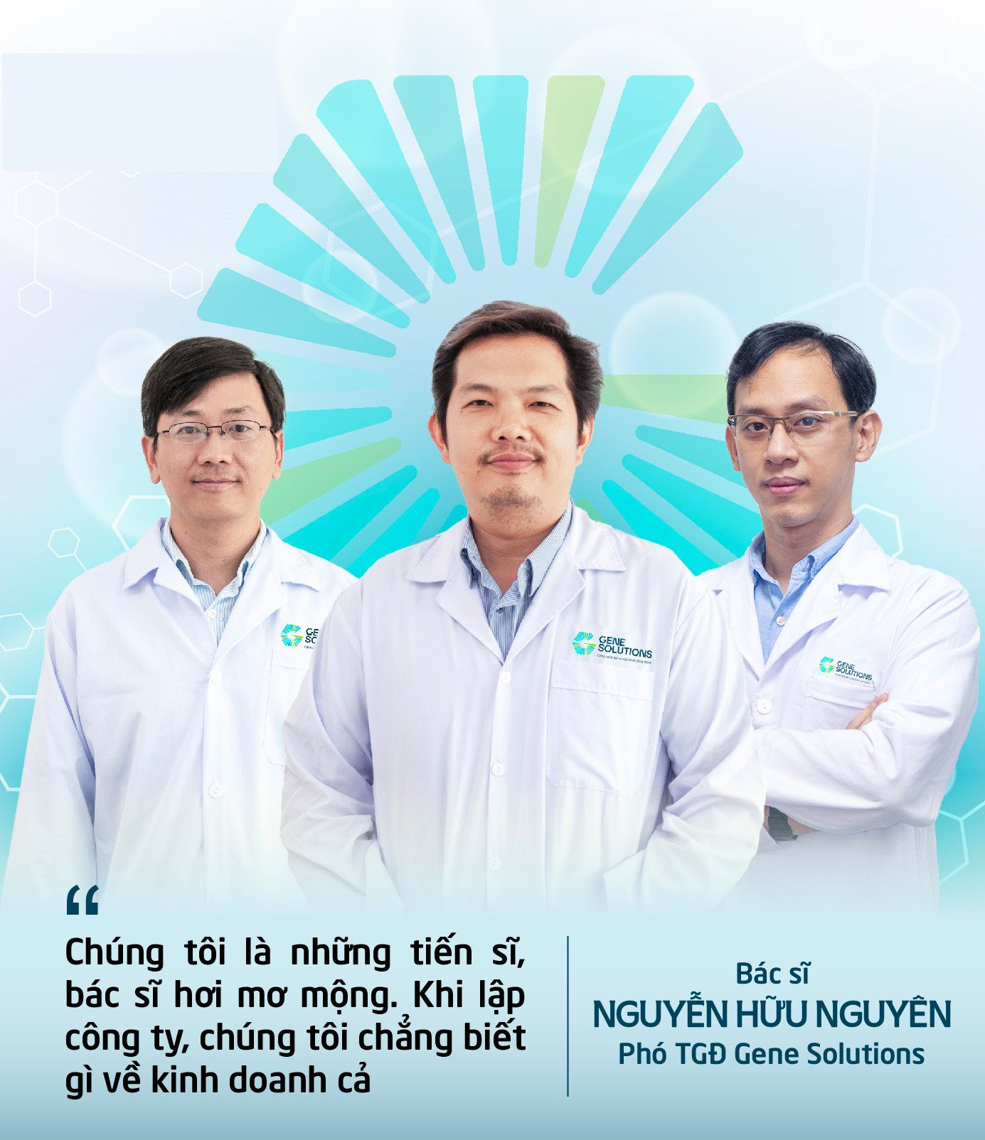 Những bác sỹ mộng mơ của Gene Solutions bình dân hóa xét nghiệm gen xa xỉ: “Làm chuyện tốt, nhưng phải làm sao để nhiều người hưởng lợi nhất” - Ảnh 3.