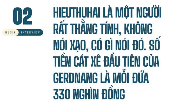 HURRYKNG: HIEUTHUHAI rất thẳng t&iacute;nh, c&oacute; g&igrave; n&oacute;i đ&oacute;. Ch&uacute;ng t&ocirc;i gắn b&oacute; v&agrave; nỗ lực shout out cho c&aacute;i t&ecirc;n GERDNANG - Ảnh 7.