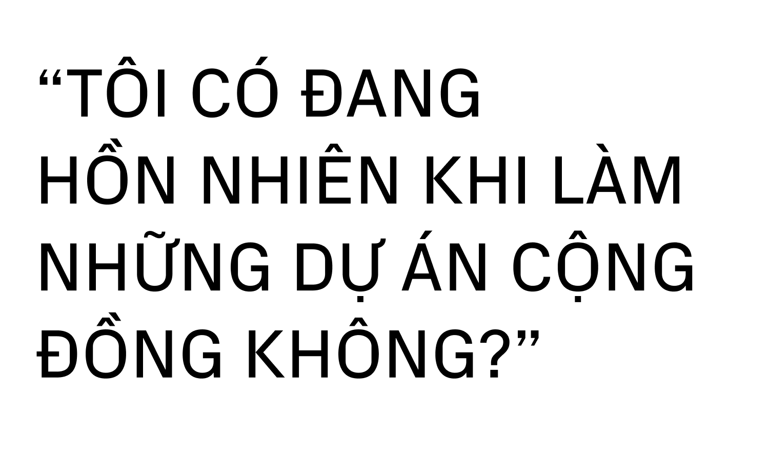 Đen Vâu: “Đen trong đời sống được tạo nên bởi những lo toan, còn trong âm nhạc là từ những bỡ ngỡ” - Ảnh 13.