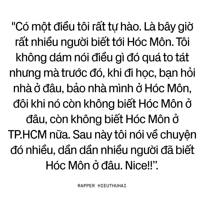 Ai cũng bắt đầu từ đâu đó - Hành trình của chàng thanh niên đến từ Hóc Môn trở thành HIEUTHUHAI ai ai cũng biết - Ảnh 12.