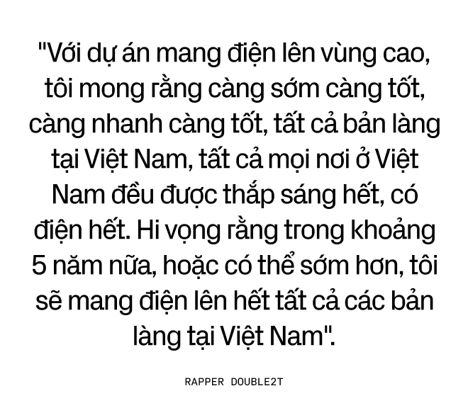 Double2T: Thợ cắt tóc phố núi trở thành nam rapper đắt show bậc nhất và khát vọng mang điện về hết các bản làng - Ảnh 14.