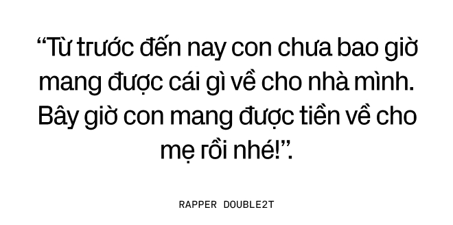 Double2T: Thợ cắt tóc phố núi trở thành nam rapper đắt show bậc nhất và khát vọng mang điện về hết các bản làng - Ảnh 9.