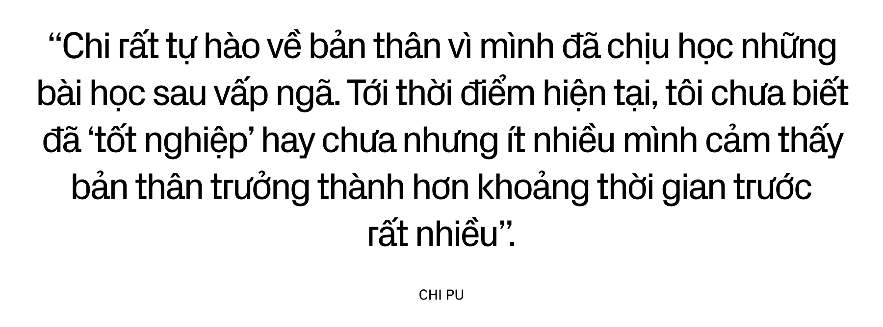 Chi Pu đạp lên những cơn gió, rẽ từng ngọn sóng để lội ngược dòng
