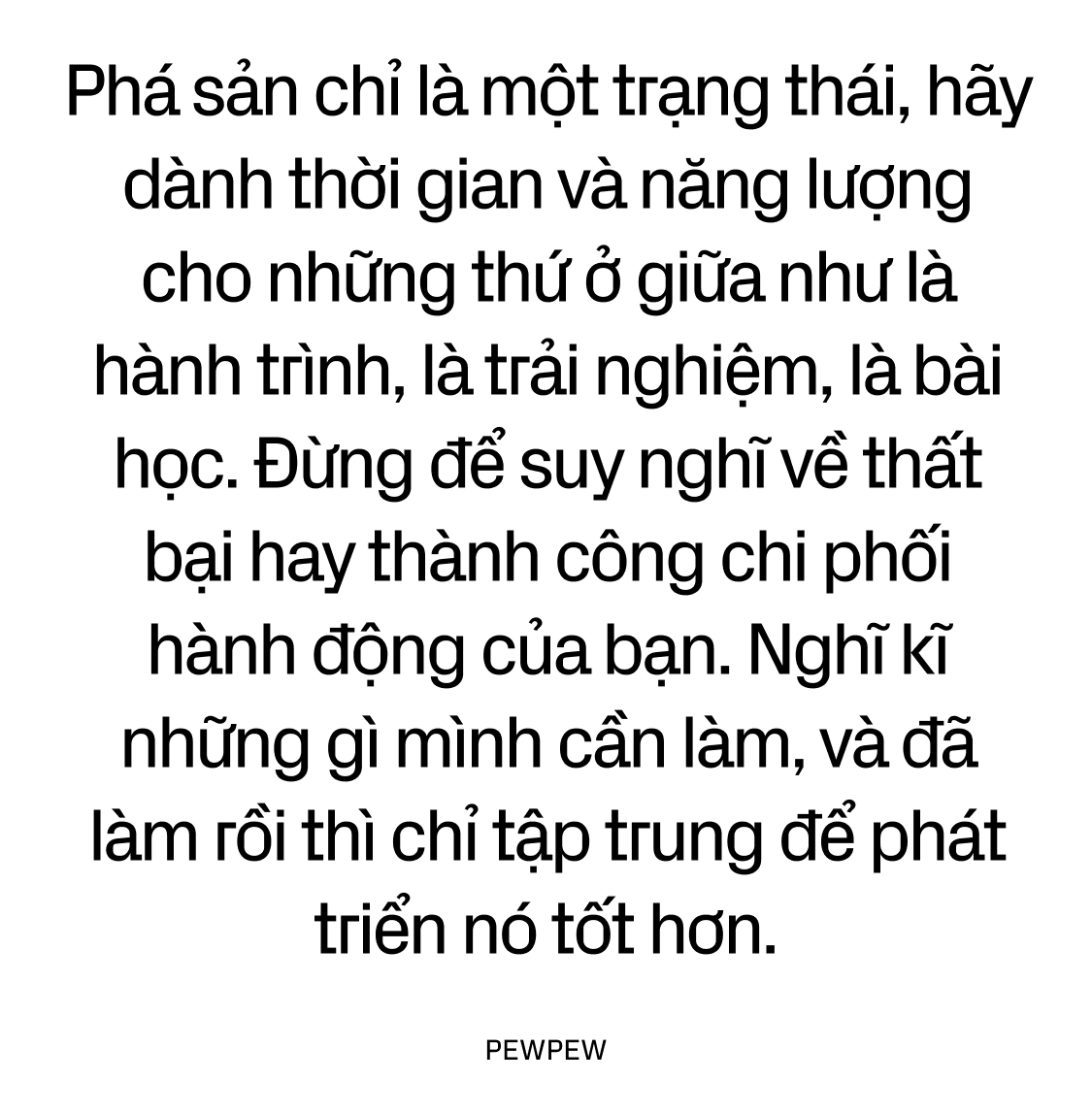 Pew Pew: “Thất bại có gì đâu mà sợ?”- Ảnh 12.