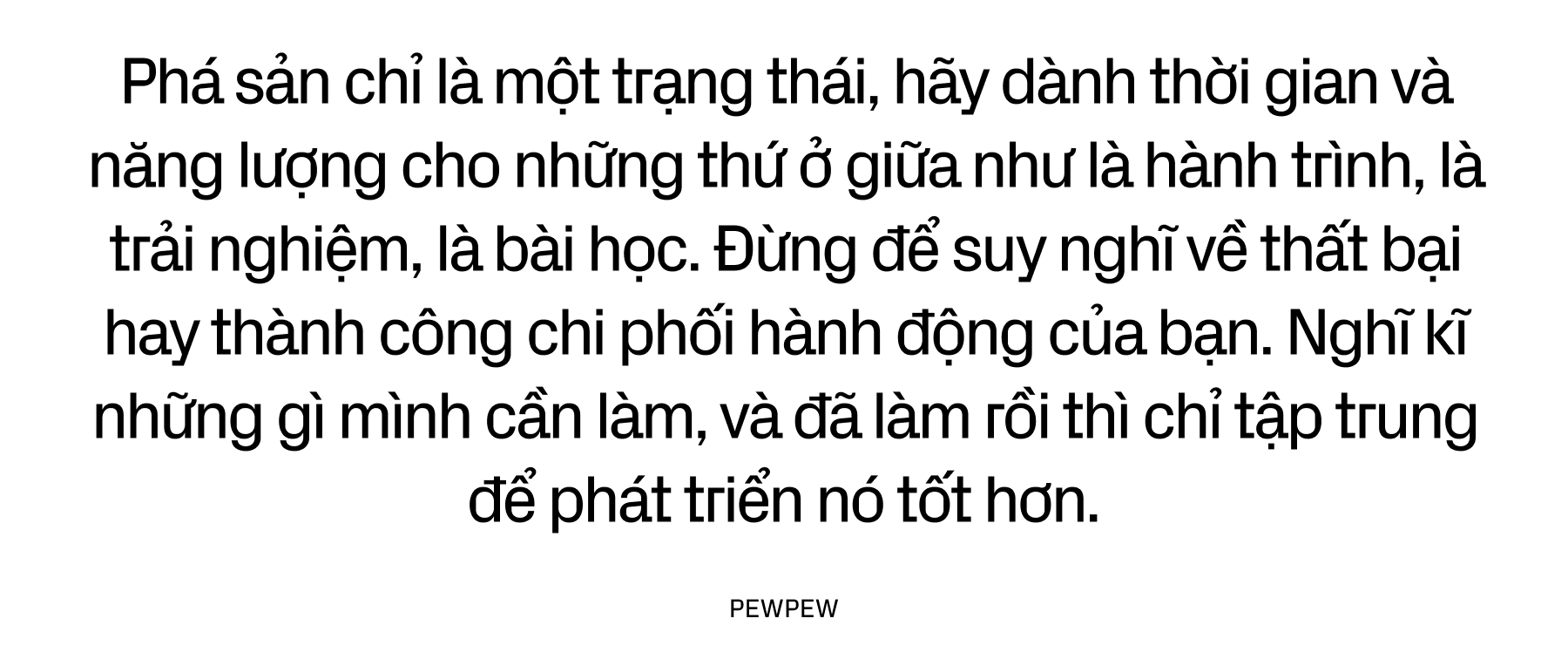 PewPew: “Thất bại có gì đâu mà sợ?”