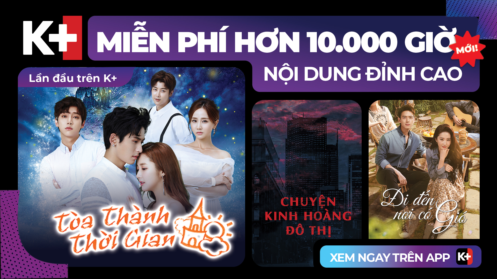 Đừng nhận là mọt phim nếu chưa trải nghiệm 10.000 giờ xem phim miễn phí chỉ có trên K+- Ảnh 5.