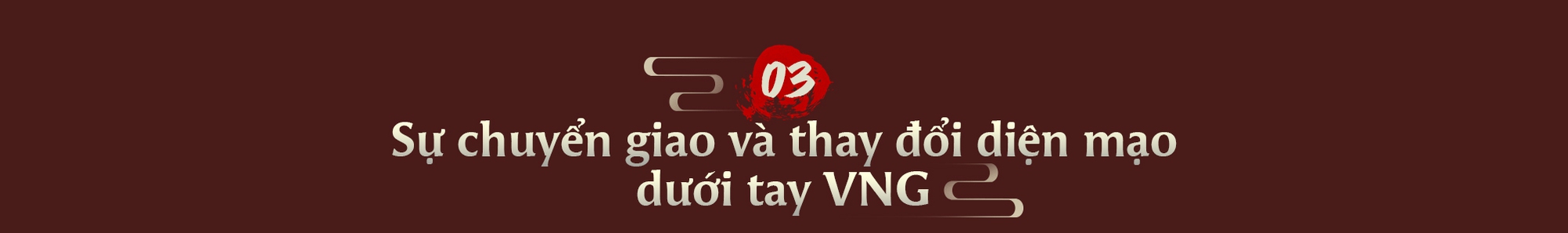 Thiên Long Bát Bộ VNG: Hành trình một kiệt tác, sự gắn kết ba thế hệ và bước chuyển mình của làng game Việt- Ảnh 6.