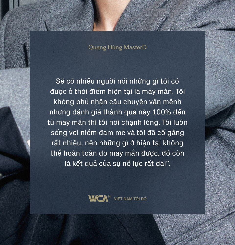 Quang Hùng MasterD: Khi khao khát tự hào Việt Nam vượt qua “cánh cửa” danh vọng lấp lánh!- Ảnh 4.