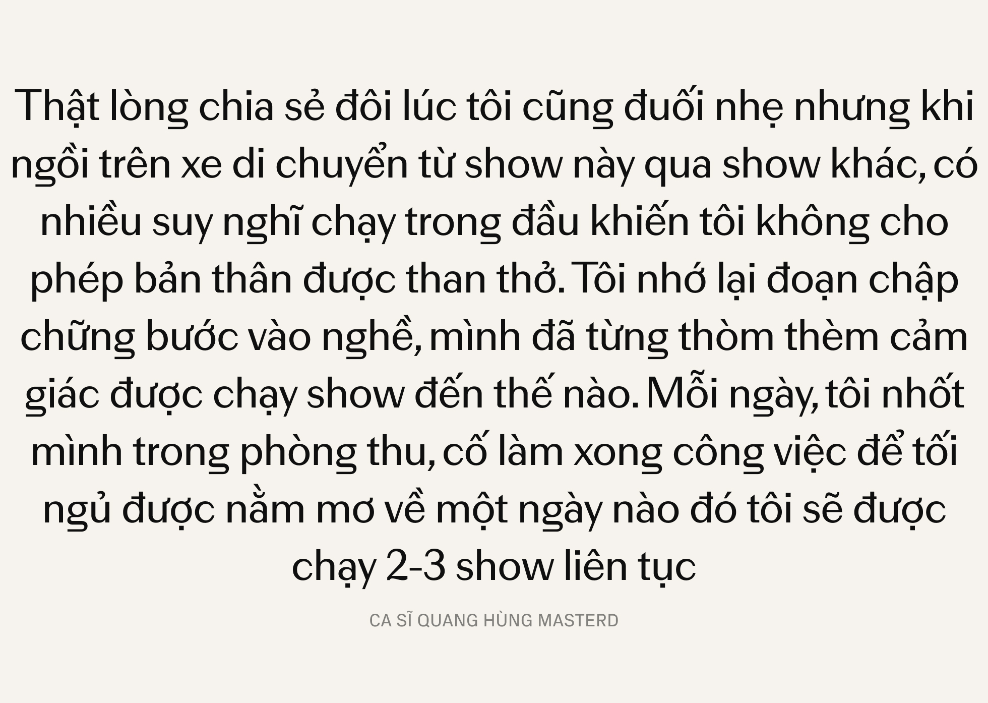 Quang Hùng MasterD: Khi khao khát tự hào Việt Nam vượt qua “cánh cửa” danh vọng lấp lánh!- Ảnh 3.