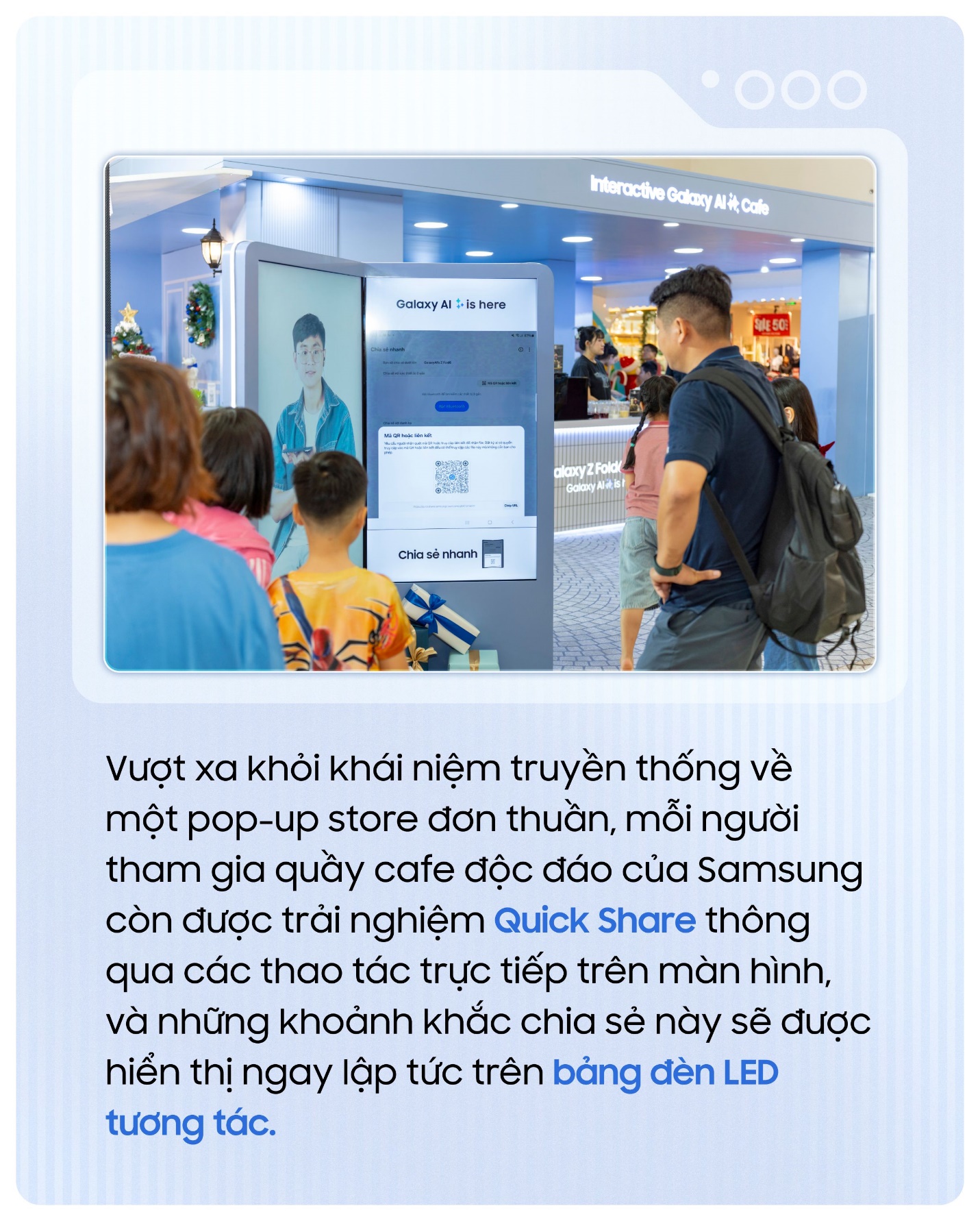 Quick Share thành công “lưu diễn” từ Bắc chí Nam cùng Interactive Galaxy AI Cafe, ghi dấu ấn tại 8 trạm dừng- Ảnh 3.