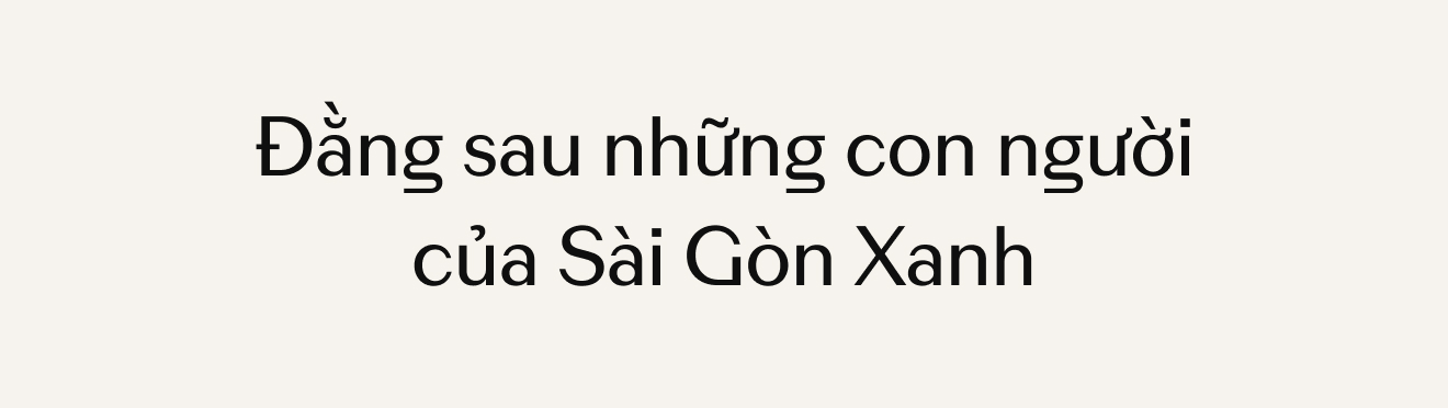 Sài Gòn Xanh - Những người trẻ đồng lòng đi dọn rác: “Một người thay đổi ý thức bằng 10, 100 lần một chiếc máy xúc rác”- Ảnh 3.