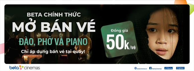 Th&ecirc;m 2 cụm rạp th&ocirc;ng b&aacute;o ph&aacute;t h&agrave;nh Đ&agrave;o, Phở V&agrave; Piano, kh&aacute;n giả vẫn bất lực kh&ocirc;ng thể mua v&eacute; online - Ảnh 4.