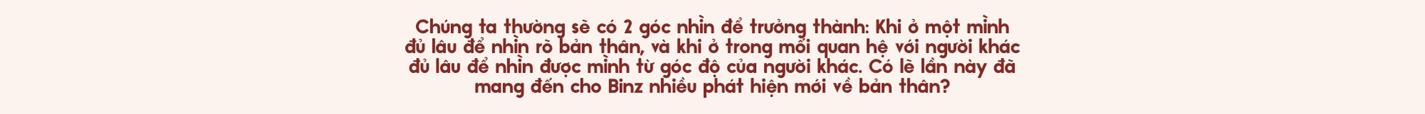 Binz và Châu Bùi: Người thương mình đủ nhiều sẽ không làm mình buồn