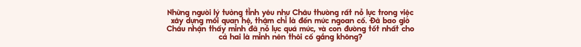 Binz và Châu Bùi: Người thương mình đủ nhiều sẽ không làm mình buồn