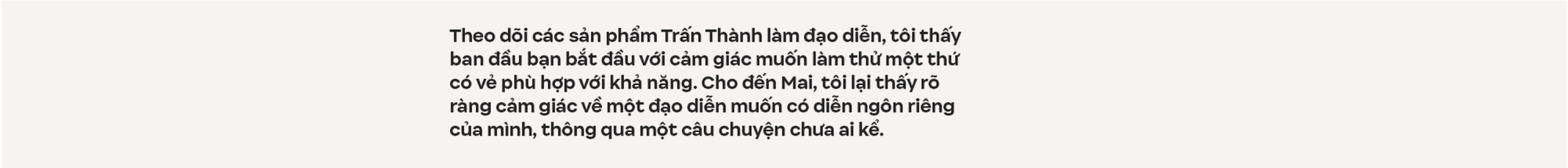 Đạo diễn “nghìn tỉ” Trấn Thành: Tôi muốn làm phim tác động xã hội, đâu muốn chứng minh mình là đạo diễn có tay nghề - Ảnh 49.