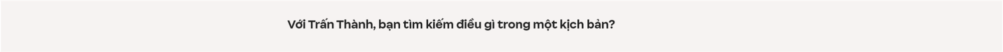 Đạo diễn “nghìn tỉ” Trấn Thành: Tôi muốn làm phim tác động xã hội, đâu muốn chứng minh mình là đạo diễn có tay nghề - Ảnh 69.