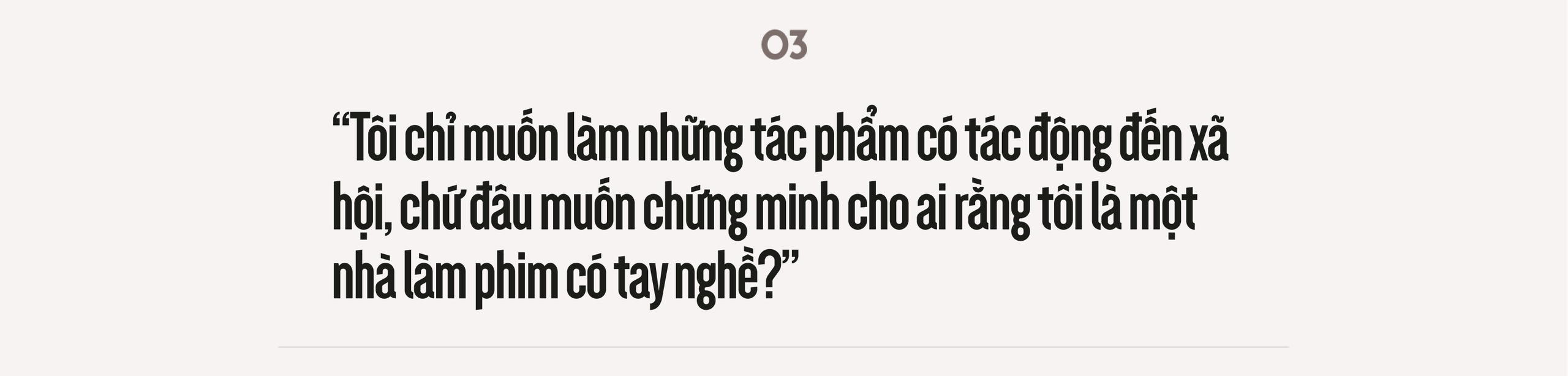 Đạo diễn “nghìn tỉ” Trấn Thành: Tôi muốn làm phim tác động xã hội, đâu muốn chứng minh mình là đạo diễn có tay nghề - Ảnh 43.