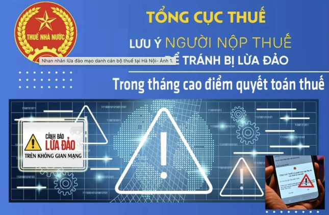 Hà Nội cảnh báo 5 thủ đoạn giả danh cán bộ thuế để lừa đảo - Ảnh 1.