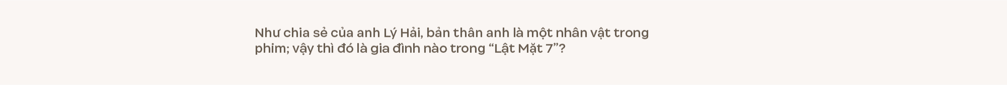 “Nếu mẹ Lý Hải xảy ra chuyện, bắt buộc phải về trong đêm tôi cũng không biết phải thế nào, dù không bất hiếu” - Ảnh 9.