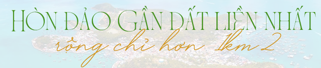 Ph&aacute;t hiện h&ograve;n đảo hoang sơ &iacute;t người biết biệt lập giữa biển Nha Trang, c&aacute;ch đất liền chỉ 15 ph&uacute;t đi ca n&ocirc; - Ảnh 2.