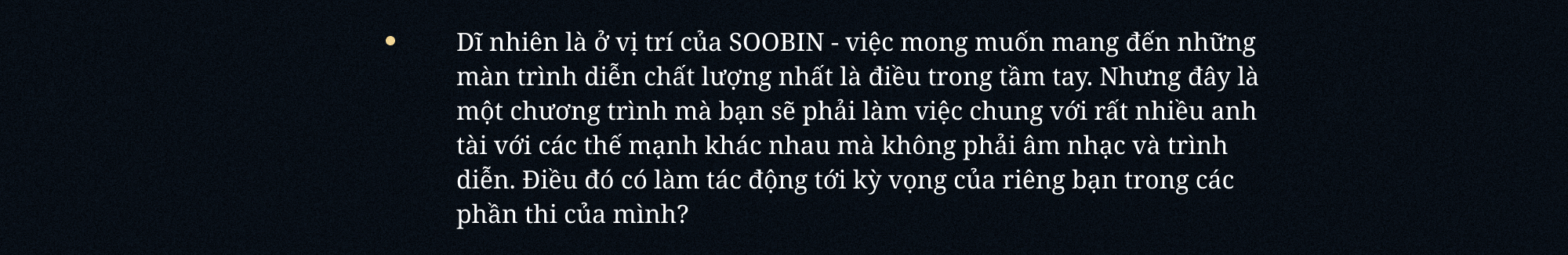 SOOBIN: “Đâu phải lúc nào mình cũng cần đứng thứ nhất. Khán giả hãy nhớ đến SOOBIN như một nghệ sĩ tài năng là đủ”- Ảnh 5.