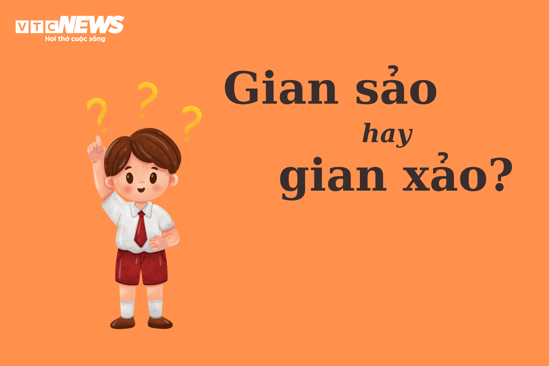 Thử thách Tiếng Việt: "Gian sảo" hay "gian xảo"?- Ảnh 1.