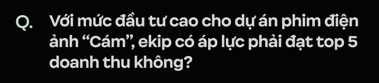 Bộ đôi Nsx/ đạo diễn phim Cám: “Cám là truyện cổ tích mọi người Việt Nam đều biết nên mình không thể sơ sài”- Ảnh 80.