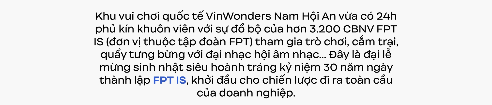 Dấu ấn sinh nhật đặc biệt mừng tuổi 30 của FPT IS và giấc mơ chinh phục The Next- Ảnh 1.