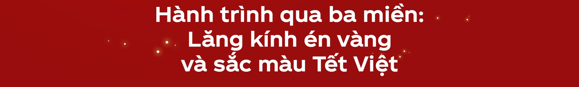 Hành trình khám phá ẩm thực Tết ba miền của én vàng Coca-Cola- Ảnh 1.