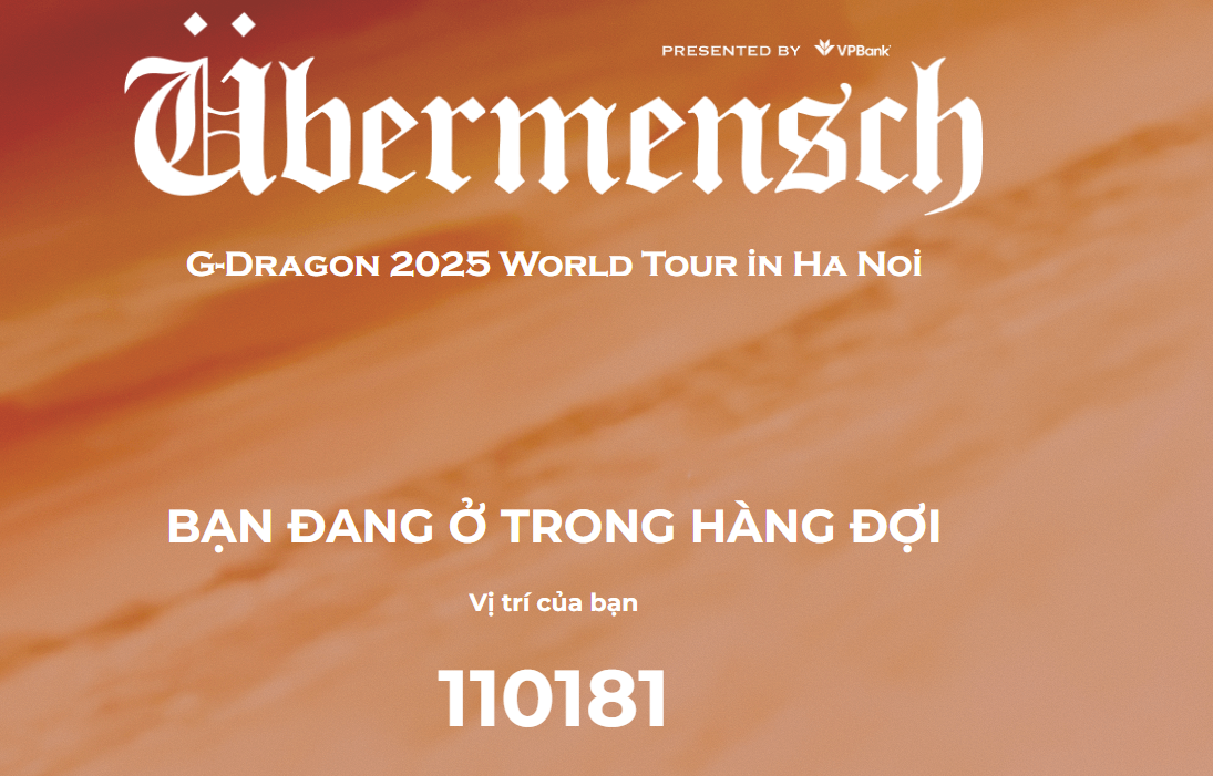 Cả cõi mạng áp lực vì săn vé concert G-DRAGON tại Hà Nội: Hơn 360 nghìn người xếp hàng chỉ sau 1 phút, vé VVIP sold-out nhanh như gió!- Ảnh 1.
