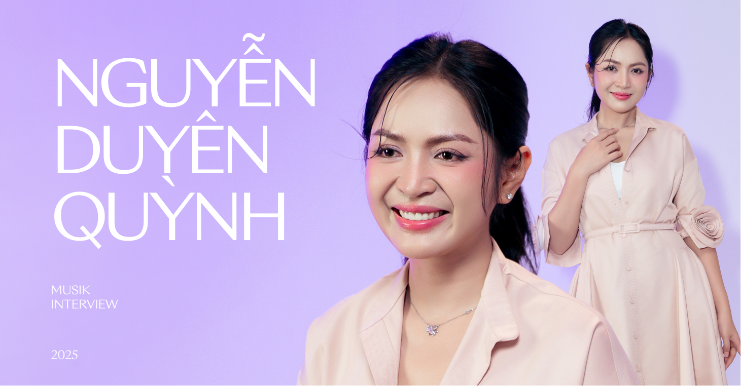 Nguyễn Duyên Quỳnh: “Nếu có tình cảm với Nguyễn Văn Chung thì dừng âm nhạc lại”- Ảnh 1.