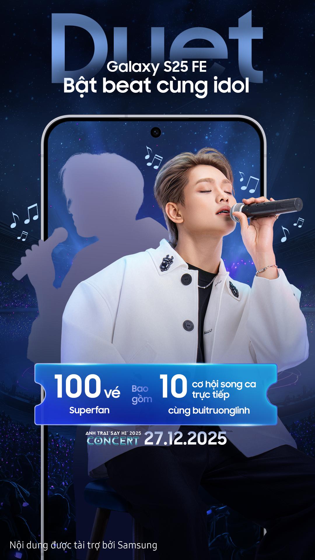 Fan buitruonglinh đứng ngồi không yên vì Galaxy S25 FE mở game Duet cực cháy tại Anh Trai "Say Hi" 2025 Concert- Ảnh 1.