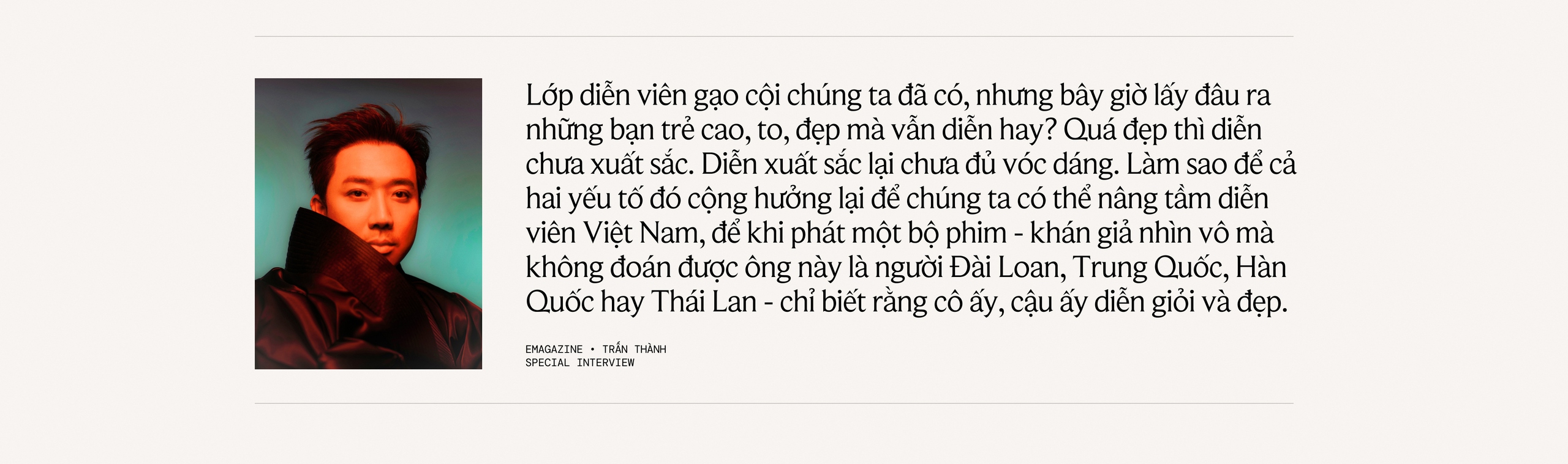 Trấn Thành: "Nếu ngày mai ngủ dậy mà không biết mình làm gì tiếp theo, hẳn tôi sẽ rất thê thảm"- Ảnh 12. Trấn Thành: "Nếu ngày mai ngủ dậy mà không biết mình làm gì tiếp theo, hẳn tôi sẽ rất thê thảm"- Ảnh 12.